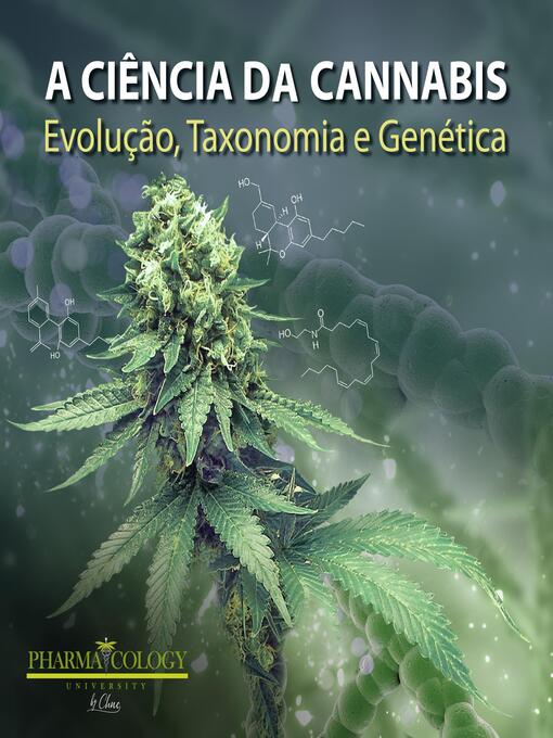 Title details for A ciência da cannabis by Pharmacology University - Available